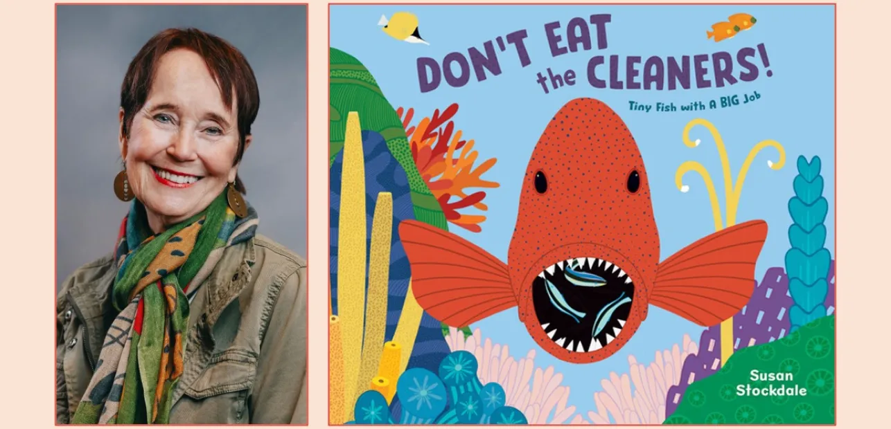 World Ocean Day Play Date: "Don't Eat the Cleaners" with Susan Stockdale
