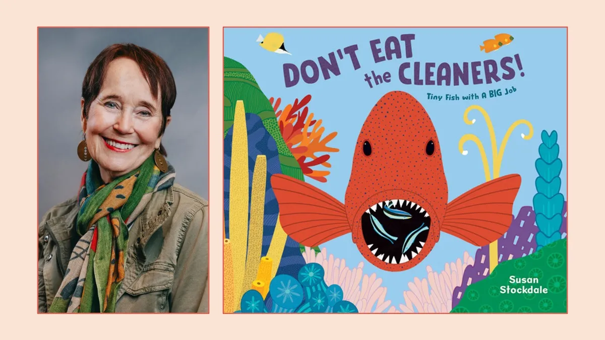 A montage of two images: Portrait of a woman with short, reddish-brown hair and wearing a gray jacket and a colorful scarf. Also an image of an illustrated children's book cover, text reads Don't Eat the Cleaners -- Tiny Fish with a Big Job, over a large orange-red fish with its mouth open and three small fish swimming inside.